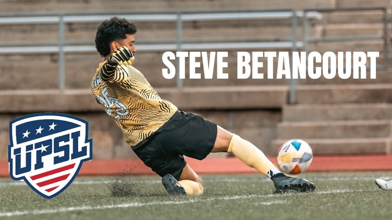 Goalkeeper UPSL Highlights | Steve Betancourt | 2025