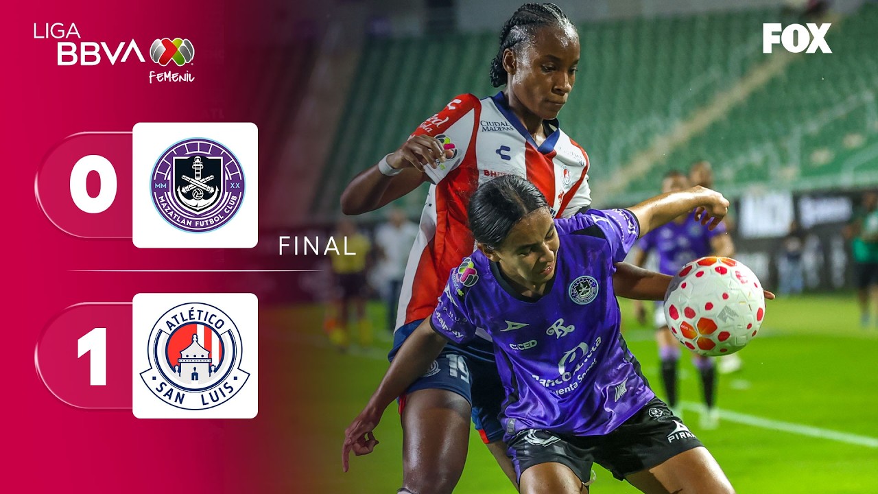 MAZATL&Aacute;N 0-1 SAN LUIS | RESUMEN | LIGA MX FEMENIL | JORNADA 16