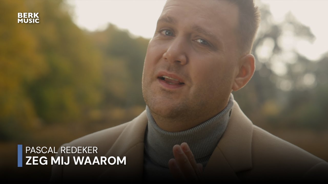 Pascal Redeker - Zeg Mij Waarom