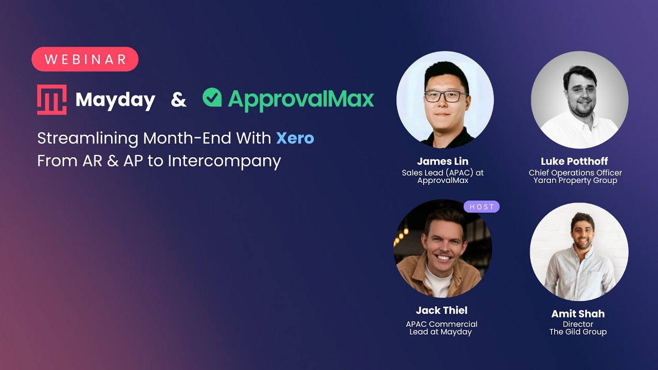 Mayday & ApprovalMax: Streamlining Month-End With Xero: From AR & AP to Intercompany