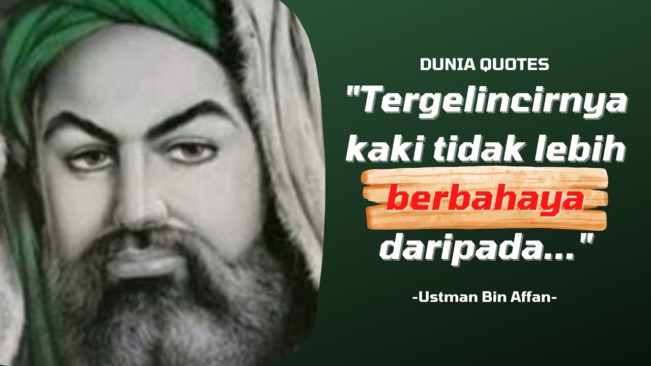 Quotes | Kata-Kata Bijak Terbaik Utsman bin Affan Penuh Inspirasi & Motivasi