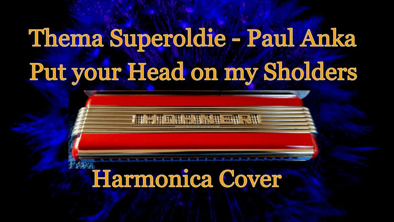 Put your Head on my Sholders - Paul Anka - Harmonica Cover, Hohner Echo Elite, G und D major key