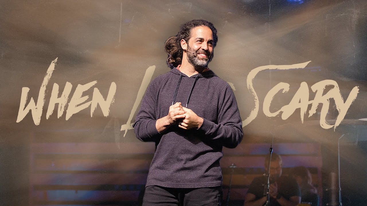 When Life is Scary (Psalm 23:4) - Pastor Daniel Fusco
