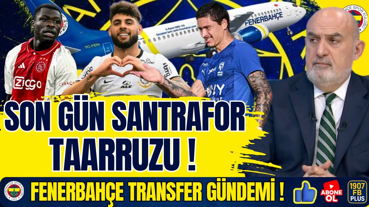 Fenerbahçe'de Son Gün Satrafor Taarruzu! 3 Aday!