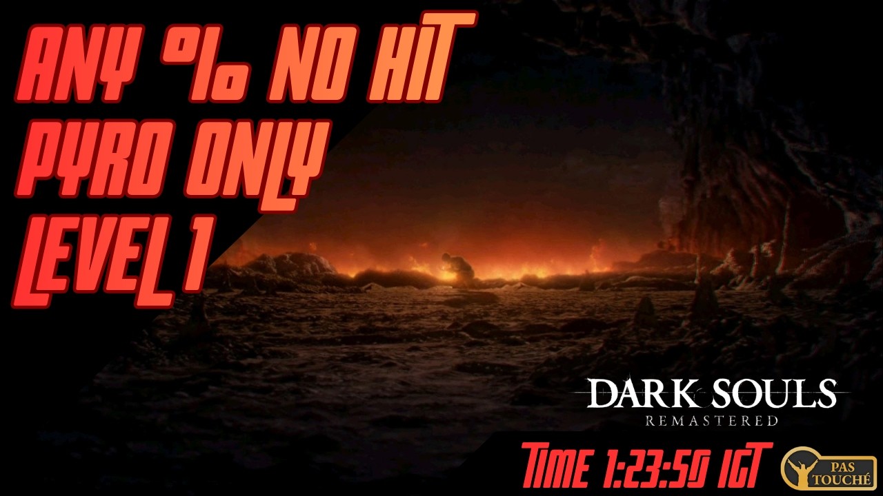Dark Souls Remastered sl1 (level 1) pyro only any% No Hit