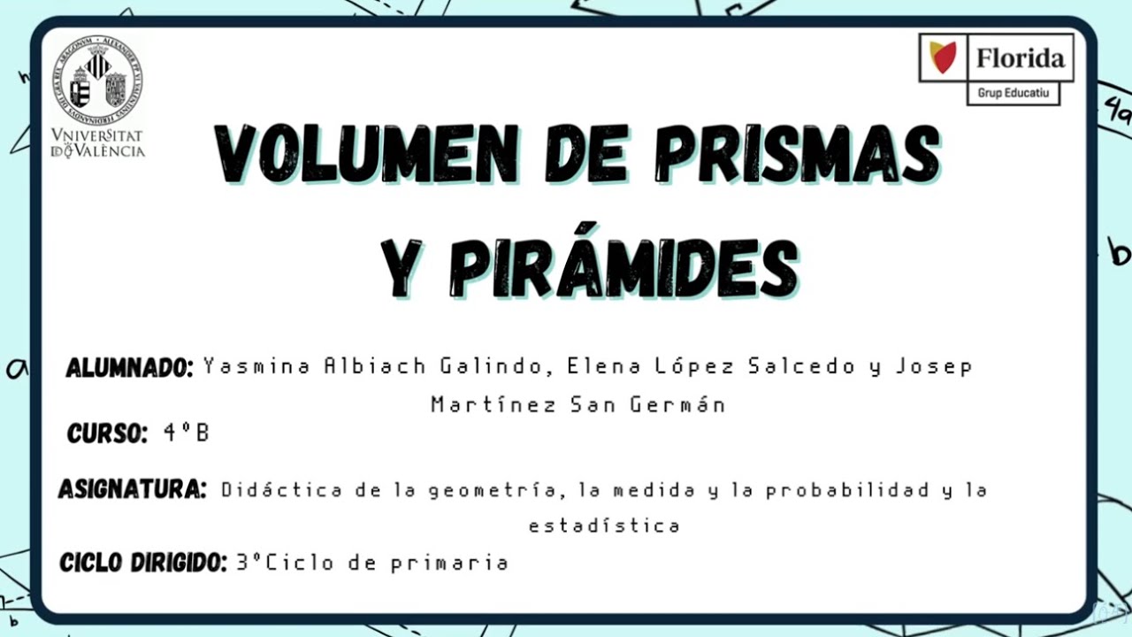 Volumen de prismas y pirámides - VIDEO_DIDMAT - Florida Universitària