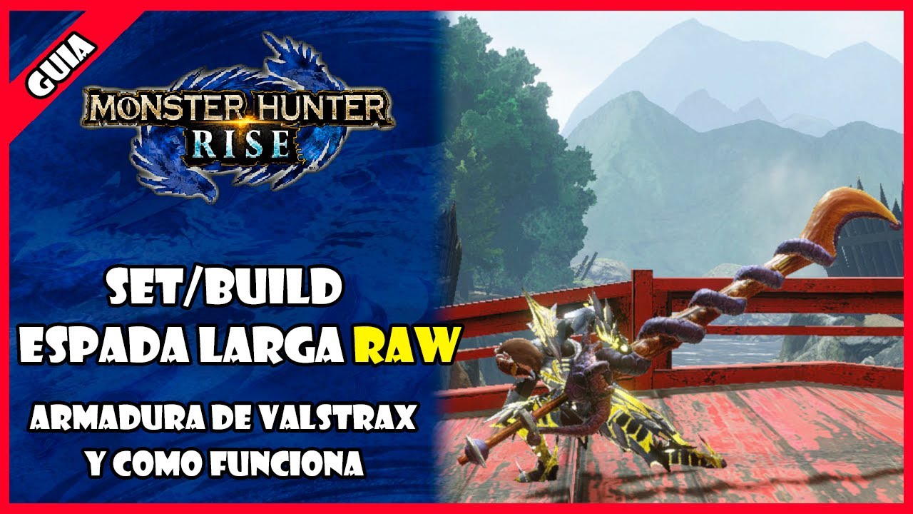 SET/BUILD ESPADA LARGA ESPEJISMO FANTASMA CON ARMADURA DE VALSTRAX | MONSTER HUNTER RISE 3.0