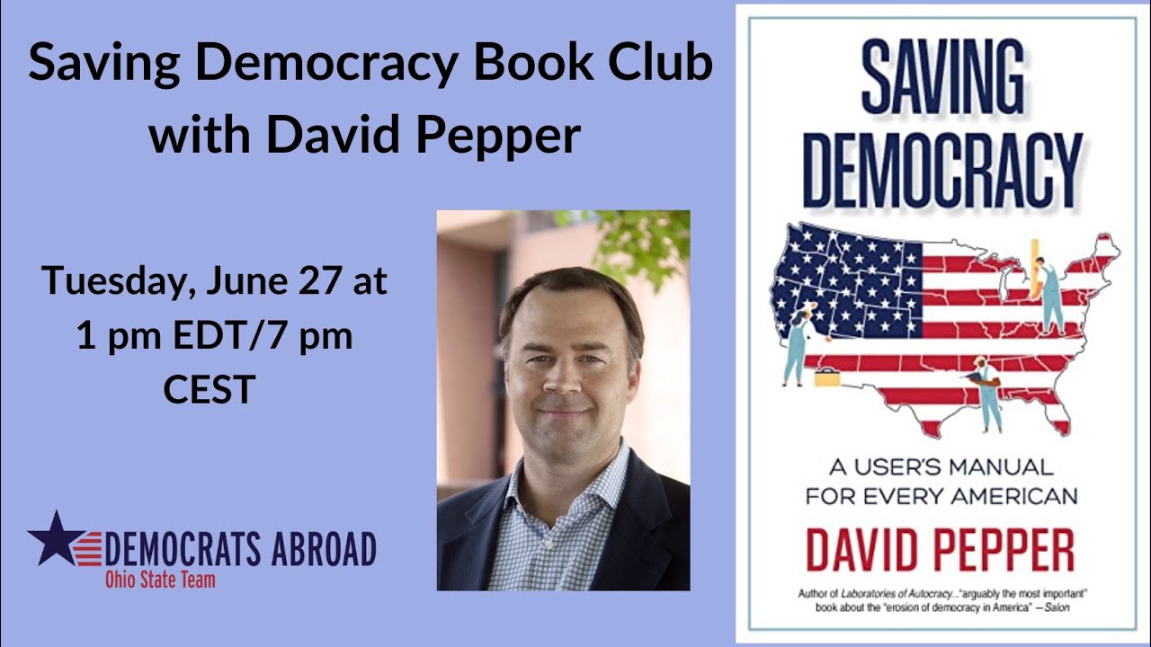 David Pepper Saving Democracy: A User&rsquo;s Manual for All Americans