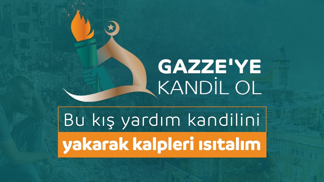 GAZZE'YE KANDİL OL