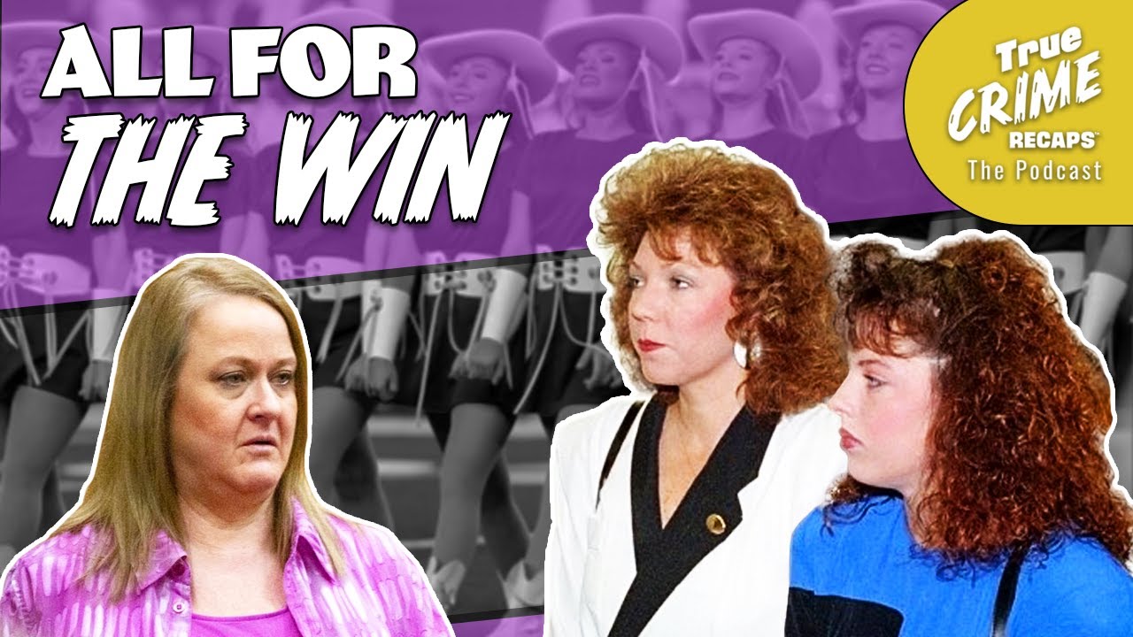 Ruthless Pom Pom Moms || True Crime Recaps Podcast