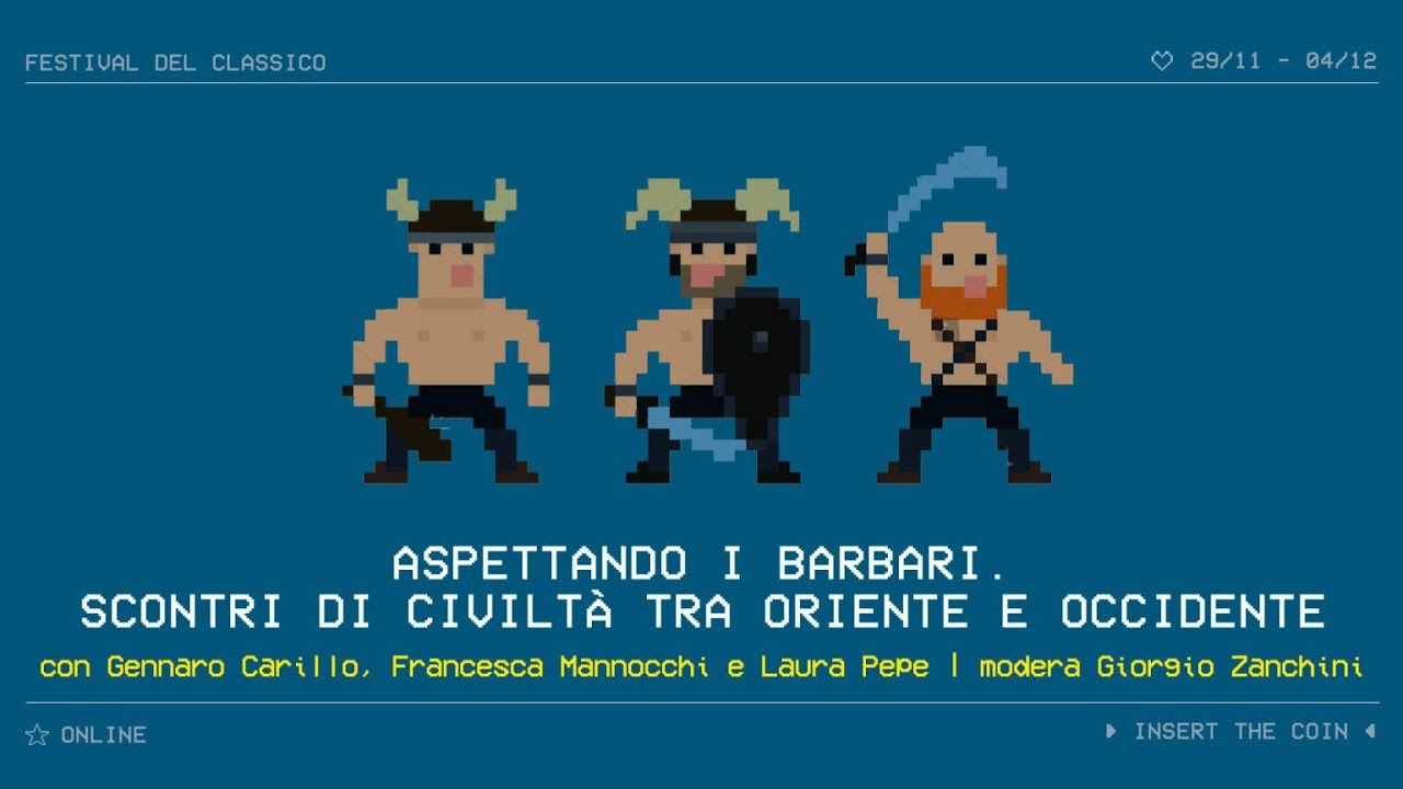 Festival del Classico ► Aspettando i barbari