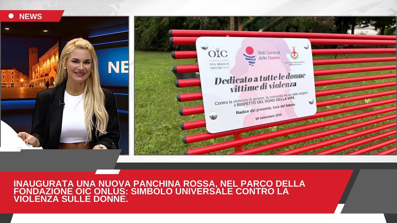 Padova #NEWS24: Inaugurazione Panchina Rossa @fondazioneOIConlus