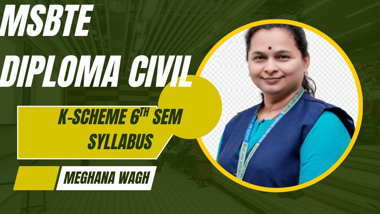 MSBTE Civil Engineering Semester 6 Syllabus | Latest MSBTE Curriculum | Subject & Marks Distribution