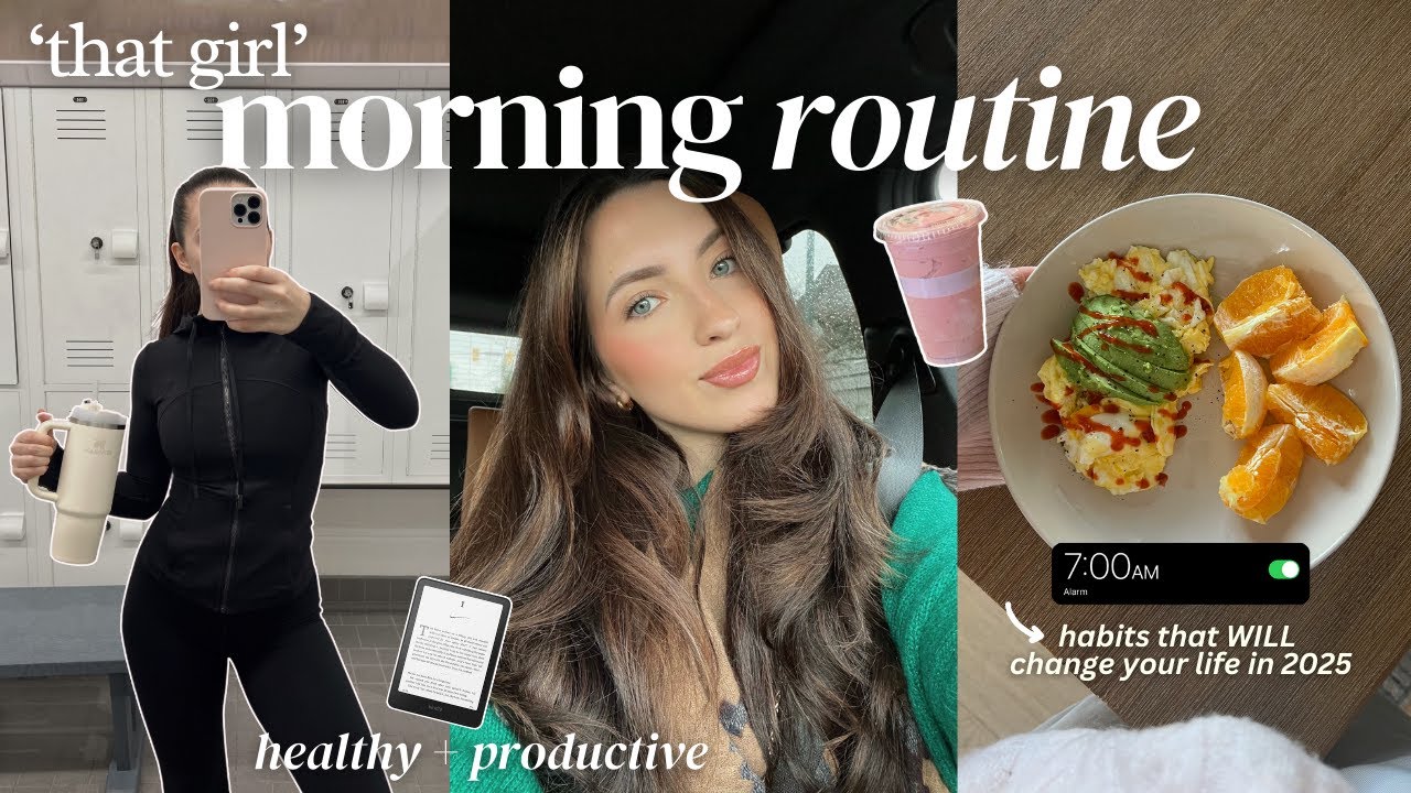 7AM 'THAT GIRL' MORNING ROUTINE | 2025 healthy habits, productive, working out + waking up early