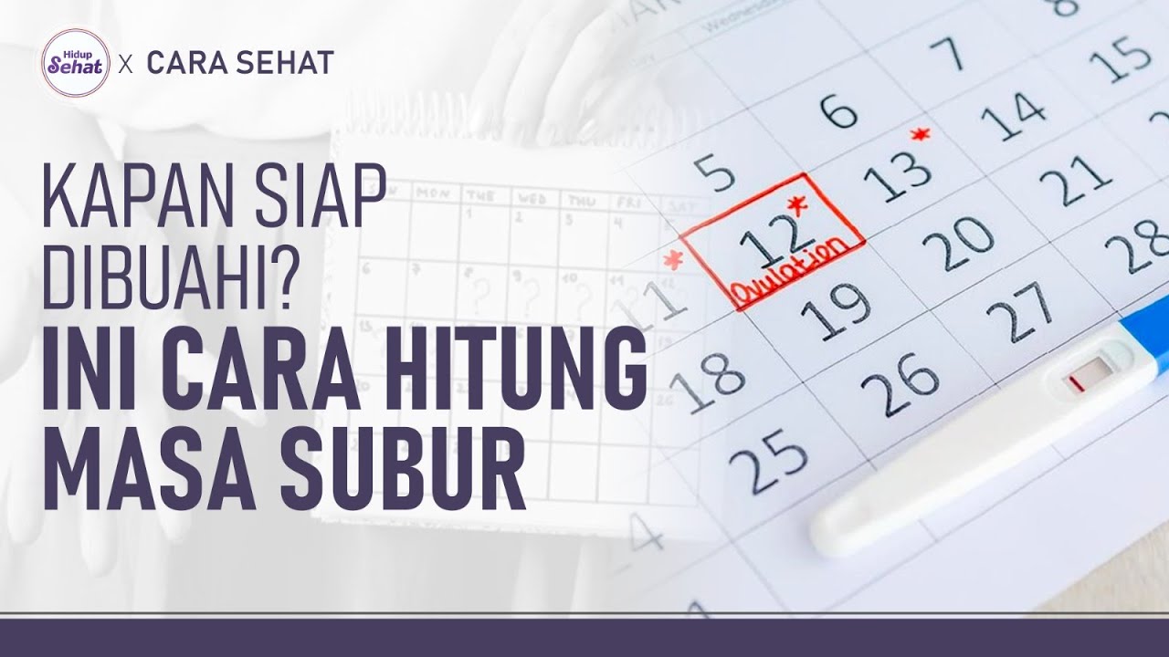 Kapan Ovulasi? Ini Cara Akurat Menghitung Masa Subur | Hidup Sehat tvOne