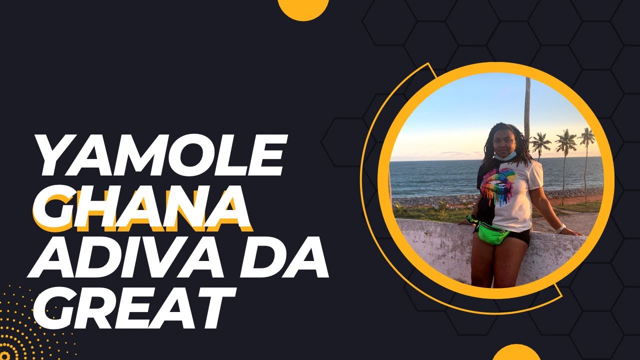 Yamole by AdivaDaGreat  featuring Pinor (Accra Ghana)