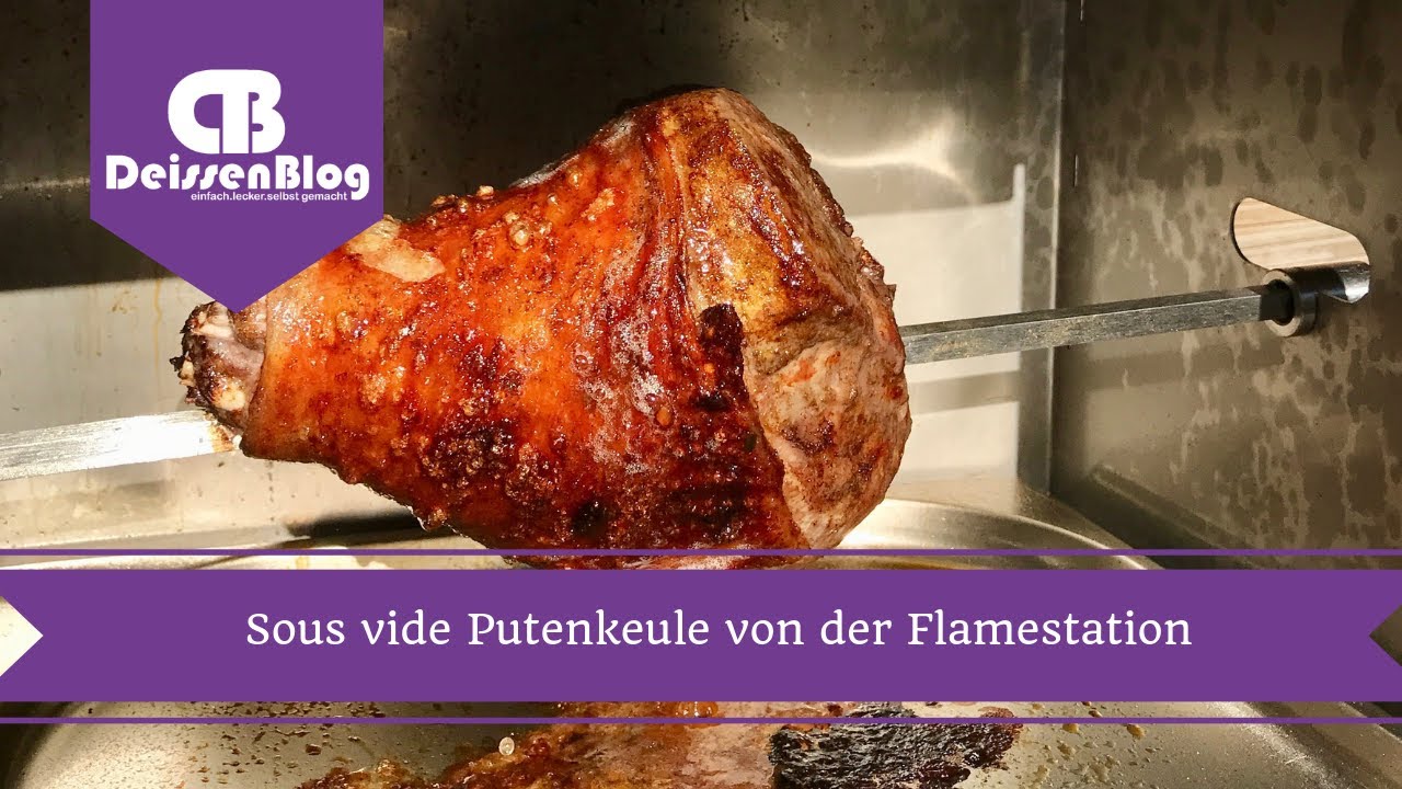 Sous Vide Putenkeule vom Oberhitzegrill | Flamestation | DeissenBlog