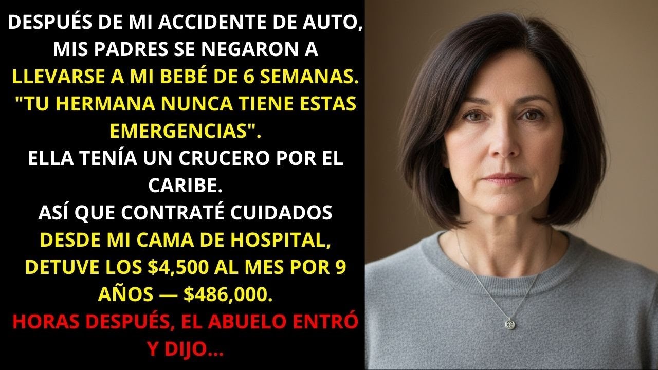 Mis padres rechazaron a mi bebé recién nacido durante mi accidente de auto: mi abuelo les dijo...