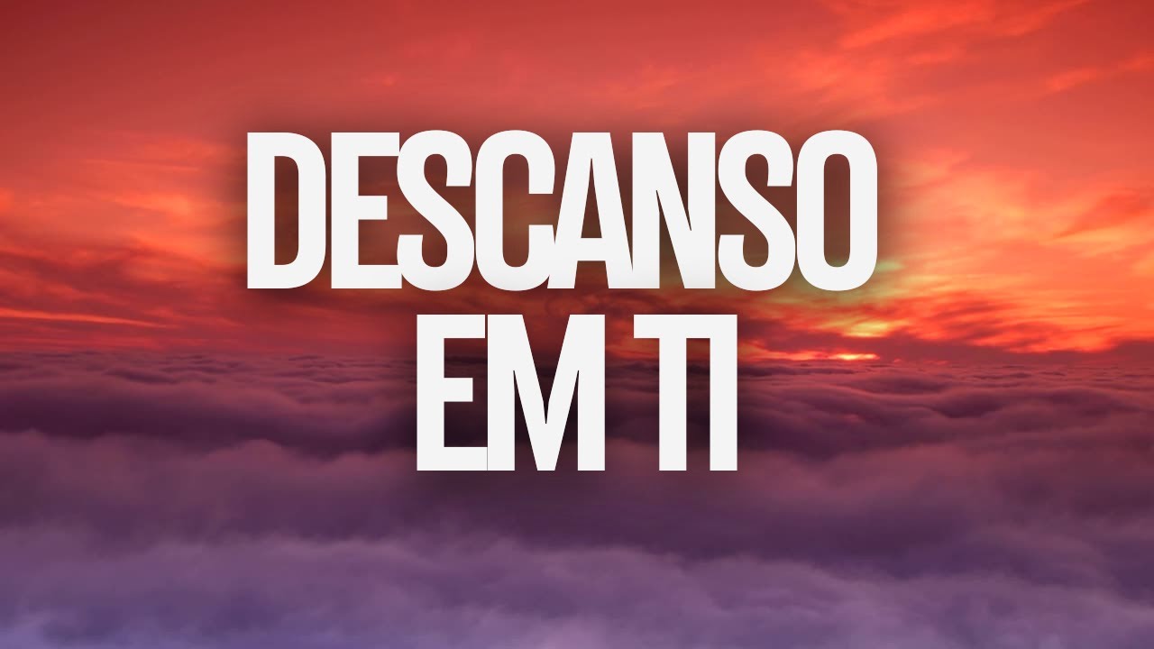 Descanso em Ti - Do Alto Vem o Som