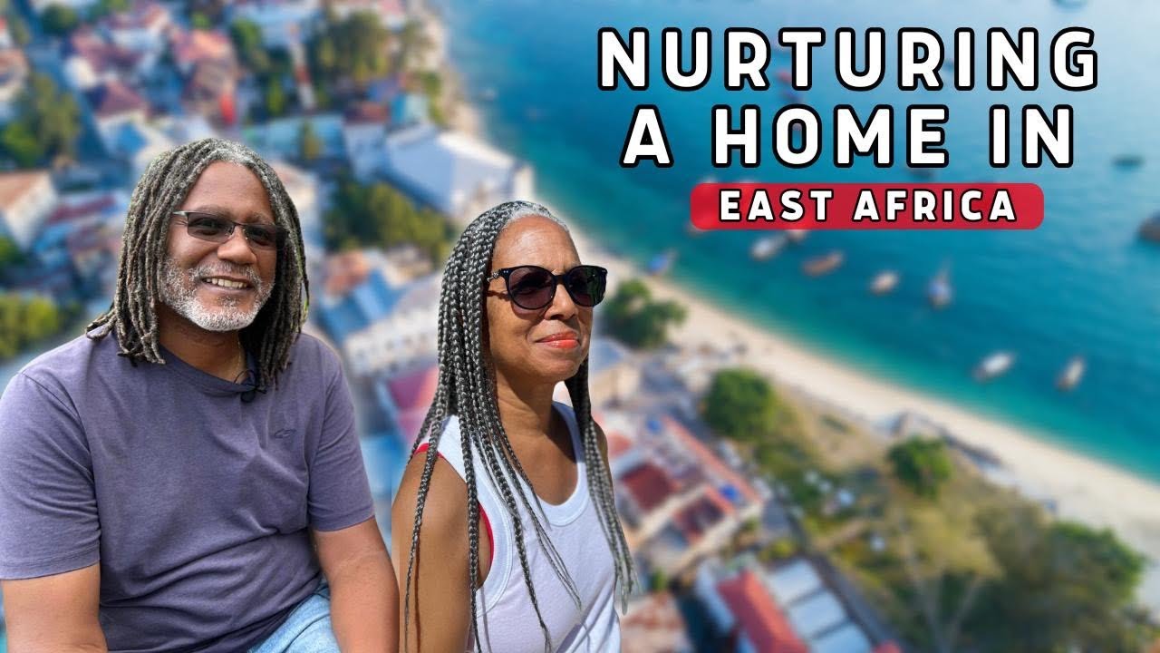 Creating a Home Away from Home: Our Life in East Africa