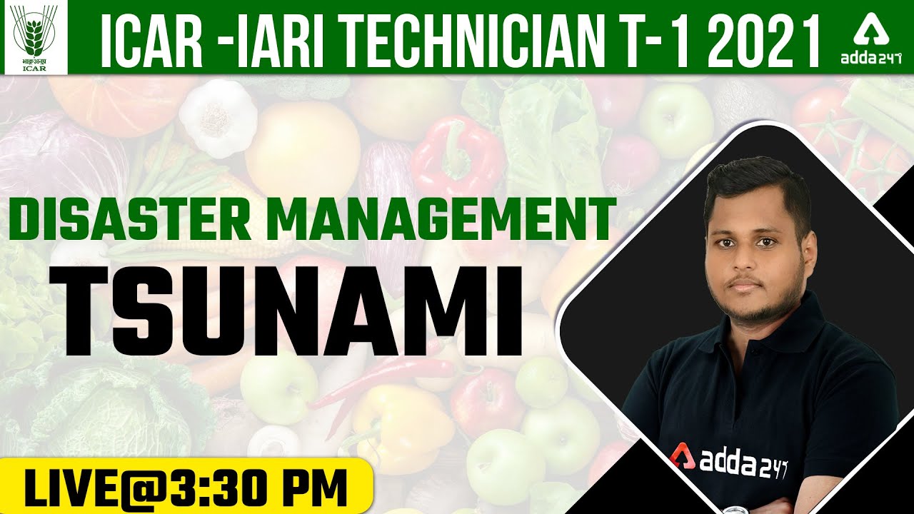 ICAR IARI Technician Recruitment 2021 | ICAR Technician Disaster Management Class | Tsunami