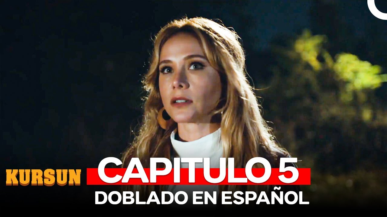 Kursun Capitulo 5 (Doblado en Español)