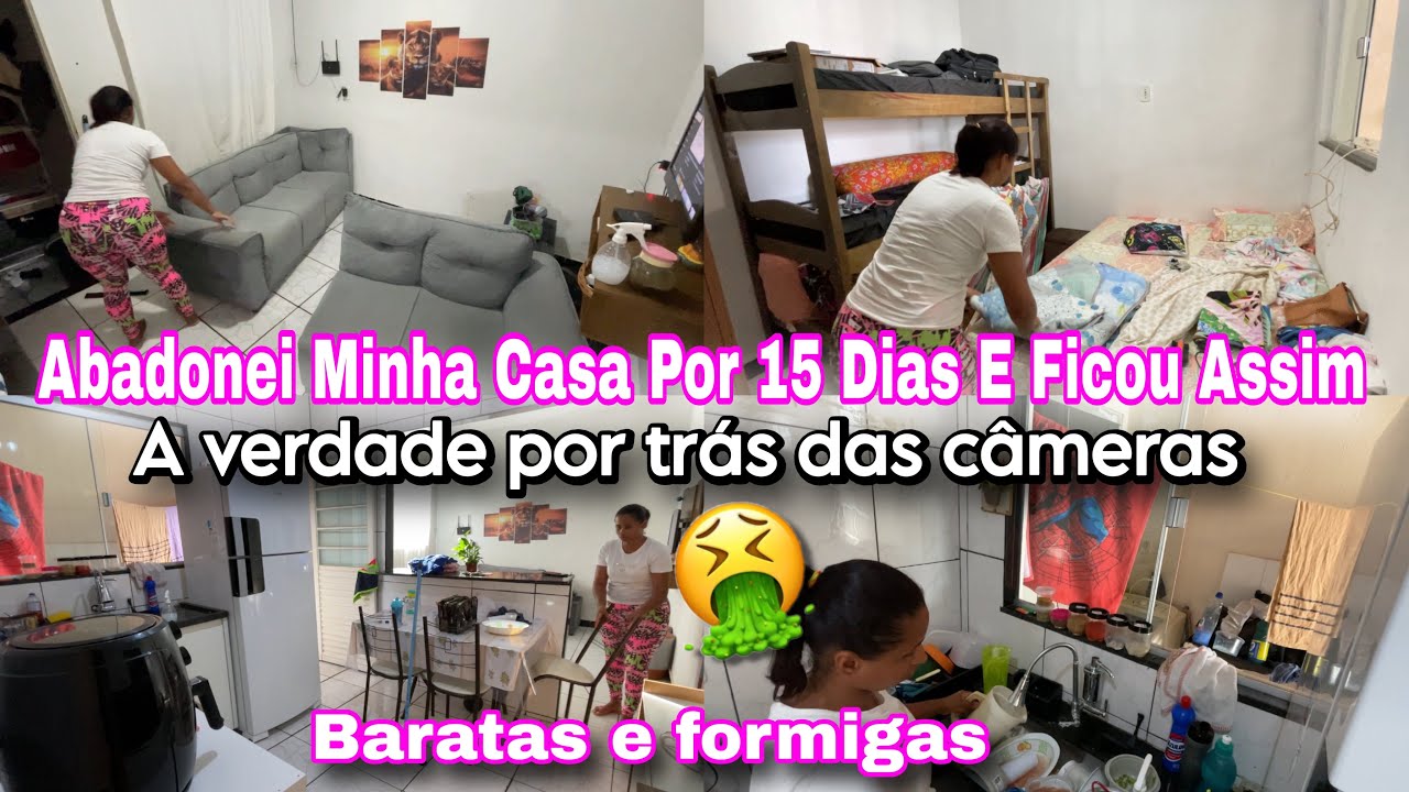 Nunca Pensei Que Minha Casa Ficaria Assim| 15 Dias Ausente 😔 cheio de bichos e mal cheiro 🤮