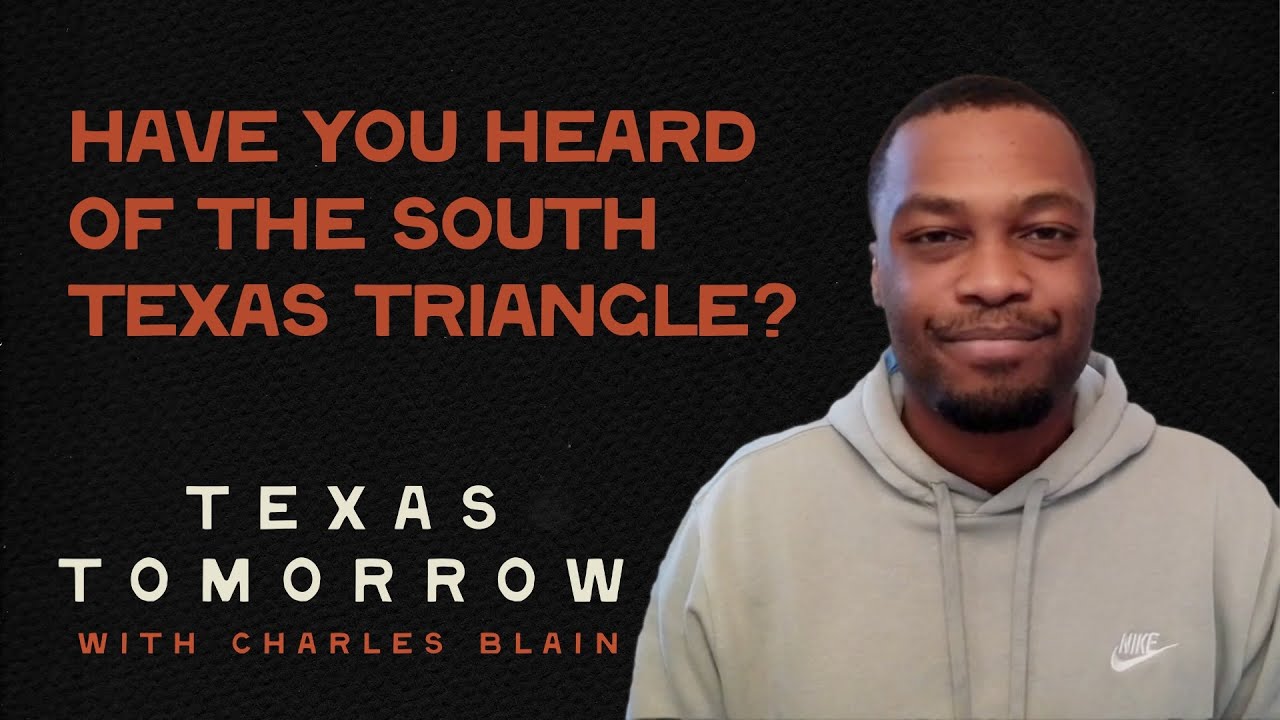 Have You Heard of the South Texas Triangle?