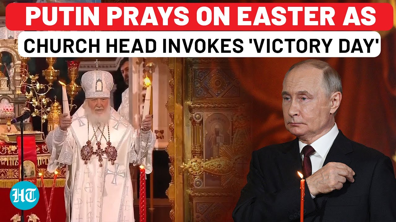 On Cam: Putin Takes Part In Easter Prayers As Russia Church Head Talks Of 'Victory Day'| Ukraine| US