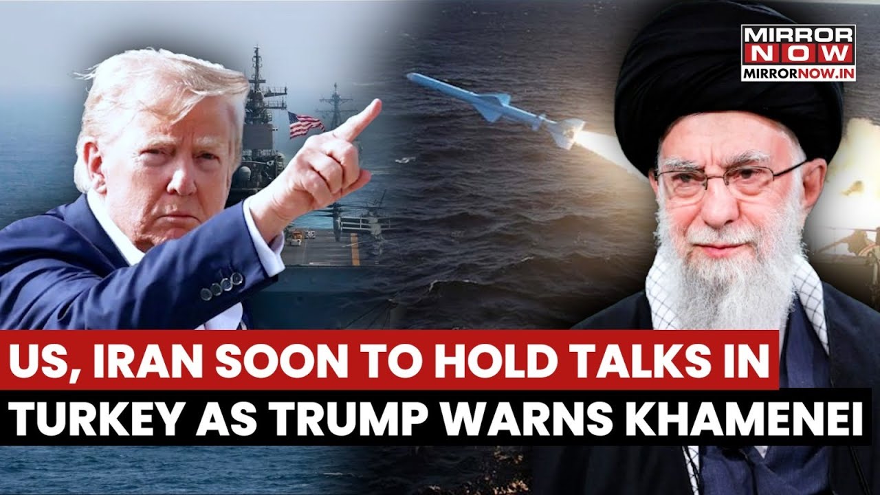 US, Iran Soon To Hold Talks In Turkey As Trump Warns Khamenei As US' Armada Stationed At Middle East