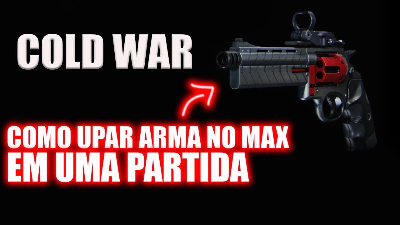COMO UPAR ARMAS NO MÁXIMO NO COLD WAR EM UMA PARTIDA