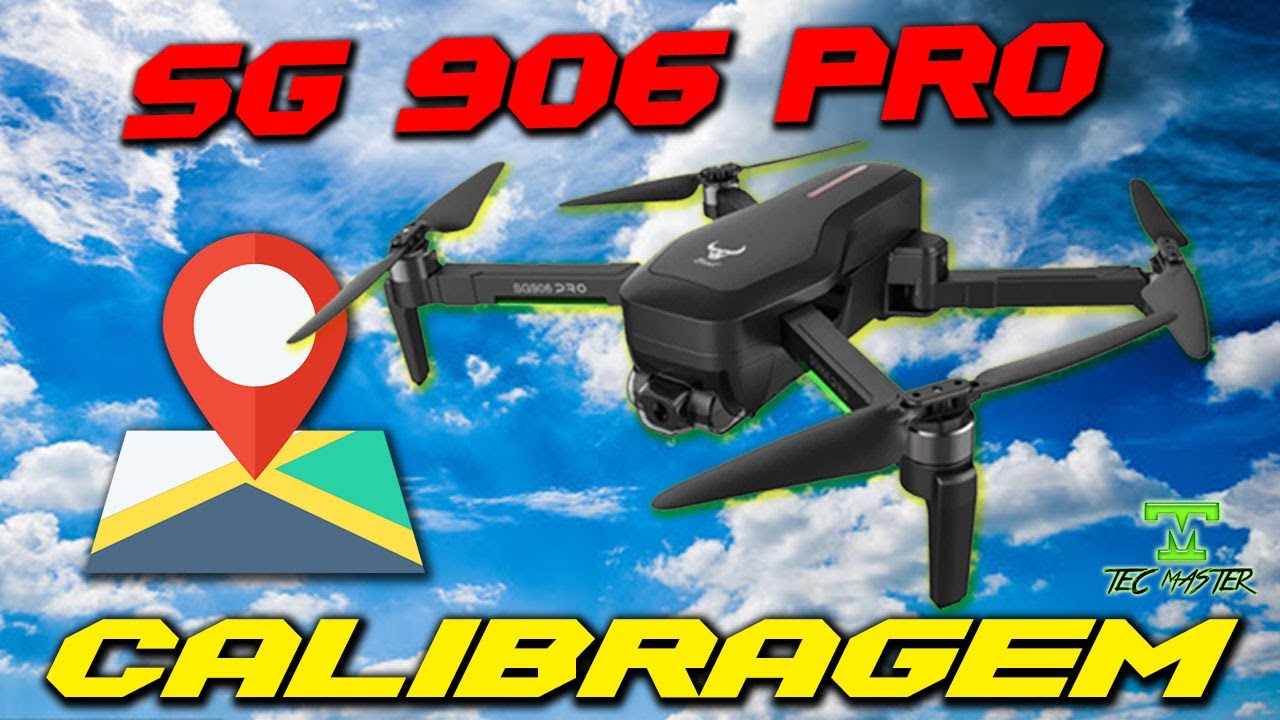 CALIBRAGEM SG 906 PRÓ + LONG RANGE