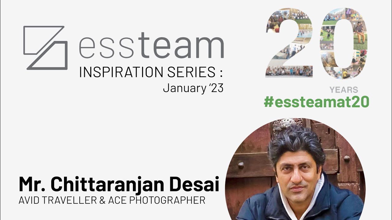 Mr. Chittaranjan Desai | Avid Traveller & Ace Photographer | Inspiration Series | 04