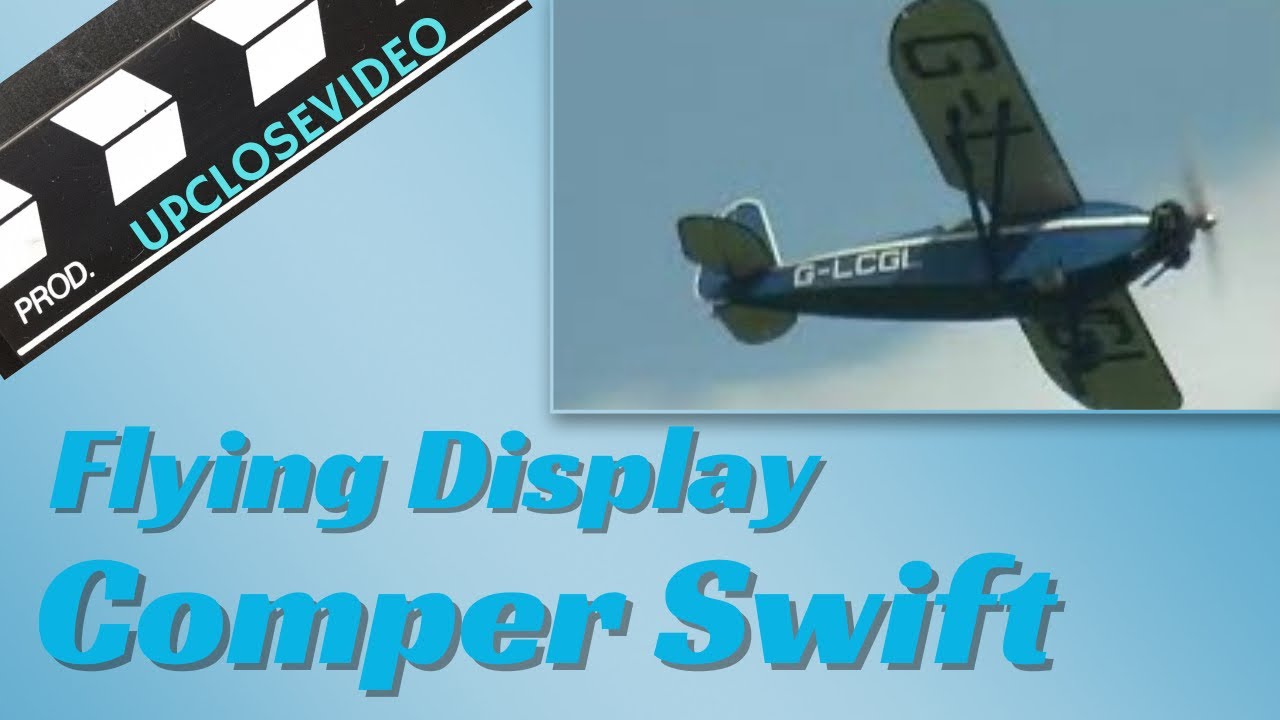 Comper Swift Aeroplane Flying Display @upclosevideo