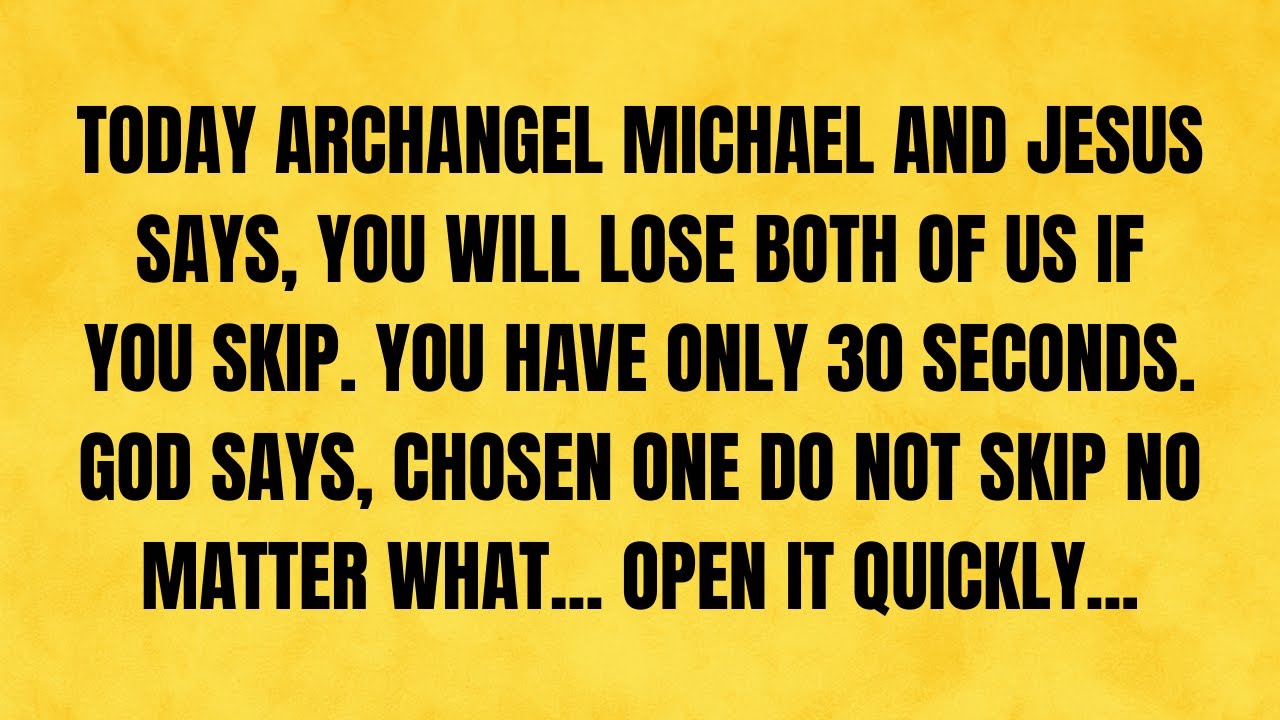 🔴 TODAY, ARCHANGEL MICHAEL AND JESUS...