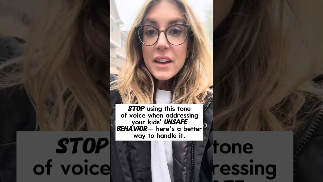 Stop using this tone of voice when addressing your kids&rsquo; unsafe behavior&mdash; here&rsquo;s a better way