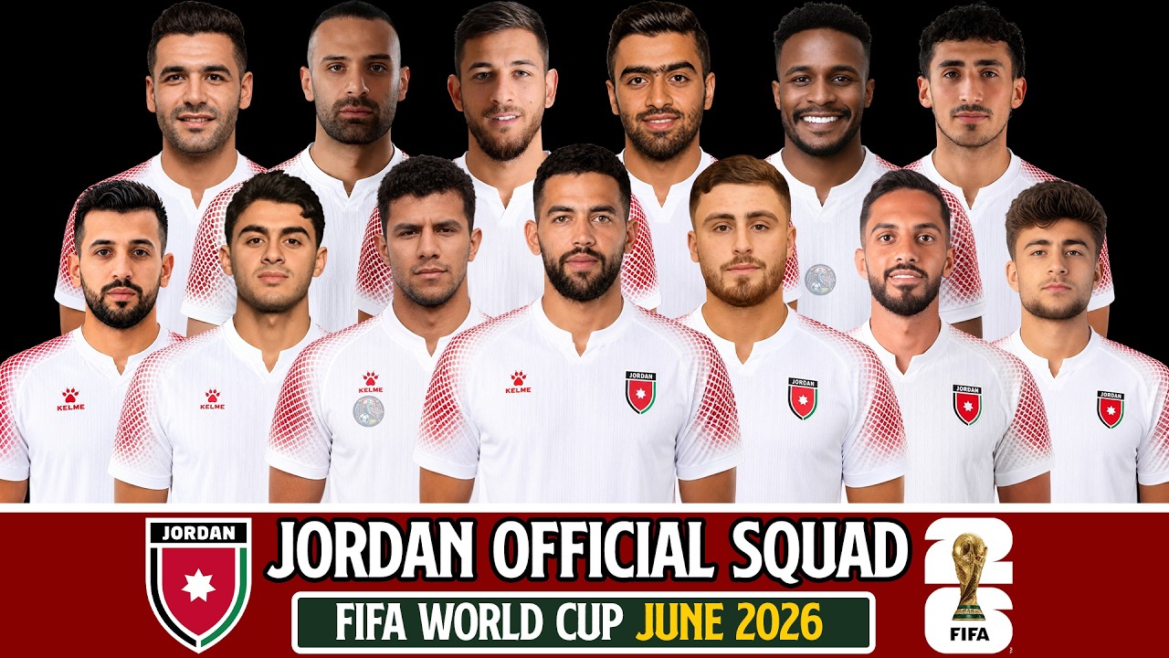 🇯🇴 JORDAN Official World Cup 2026 Squad | The 26 Players Chosen!