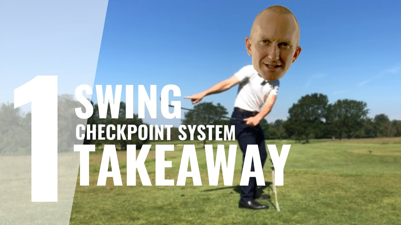SWING CHECKPOINT #1 The ideal takeaway position