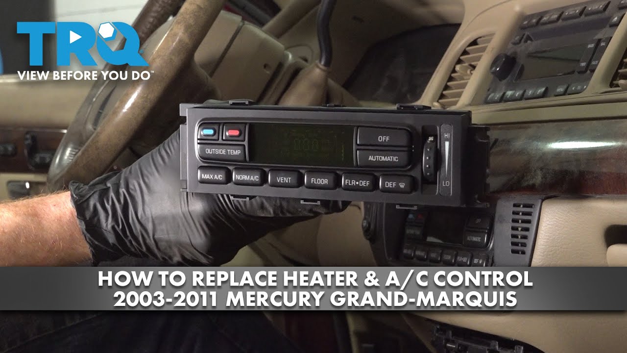 How To Replace Heater & A/C Control 2003-2011 Mercury Grand Marquis