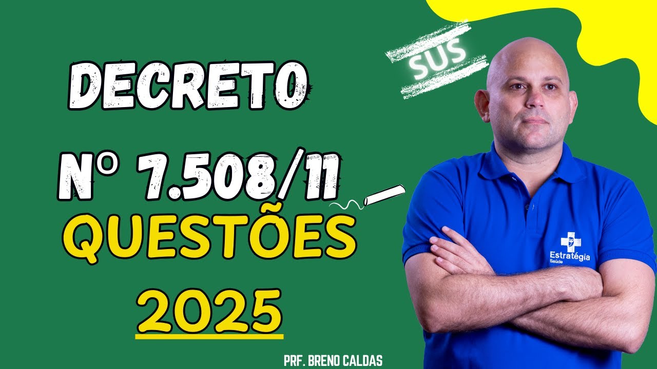 Decreto 7508/11 - Questões 2025  multibancas