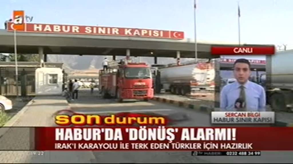Sercan Bilgi Habur Sınır Kapısı Atv Ana Haber