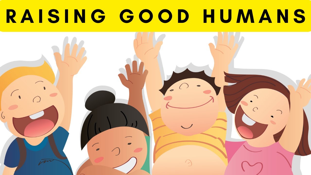 Raising Good Humans By Hunter Clarke-Fields audiobook summary