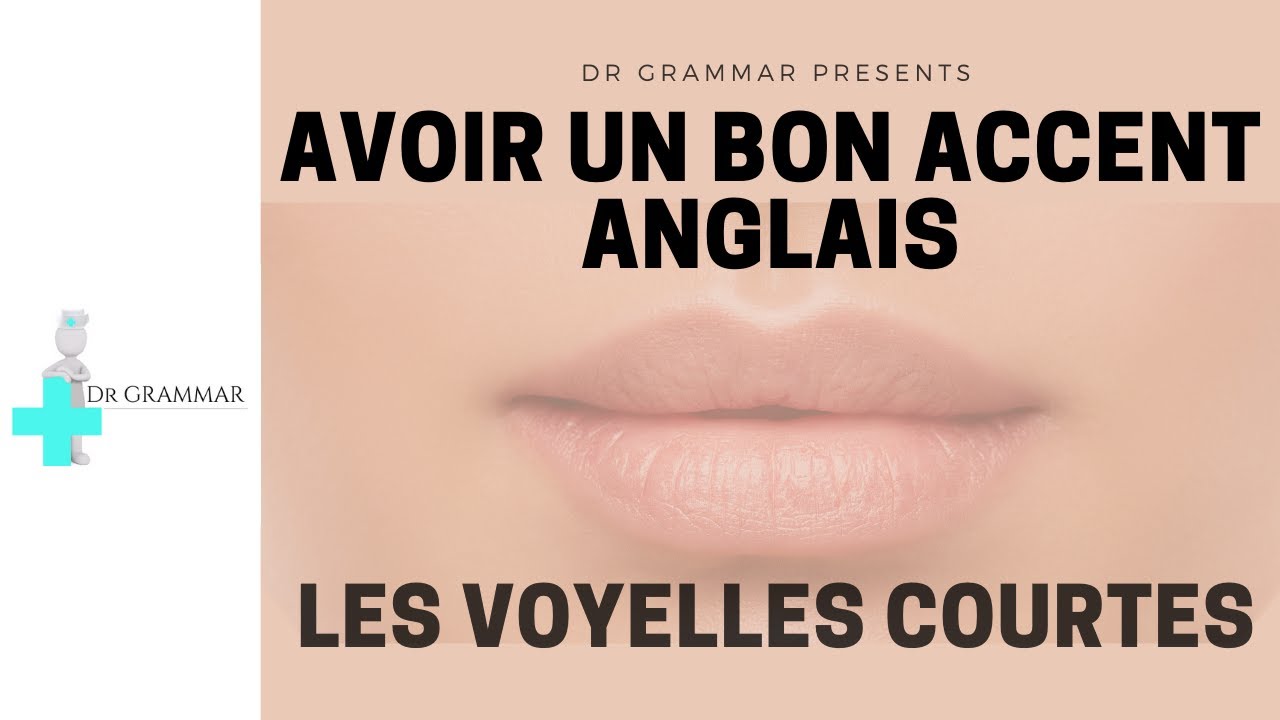 COURS DE PRONONCIATION : Les 7 voyelles courtes de l'anglais (British accent)