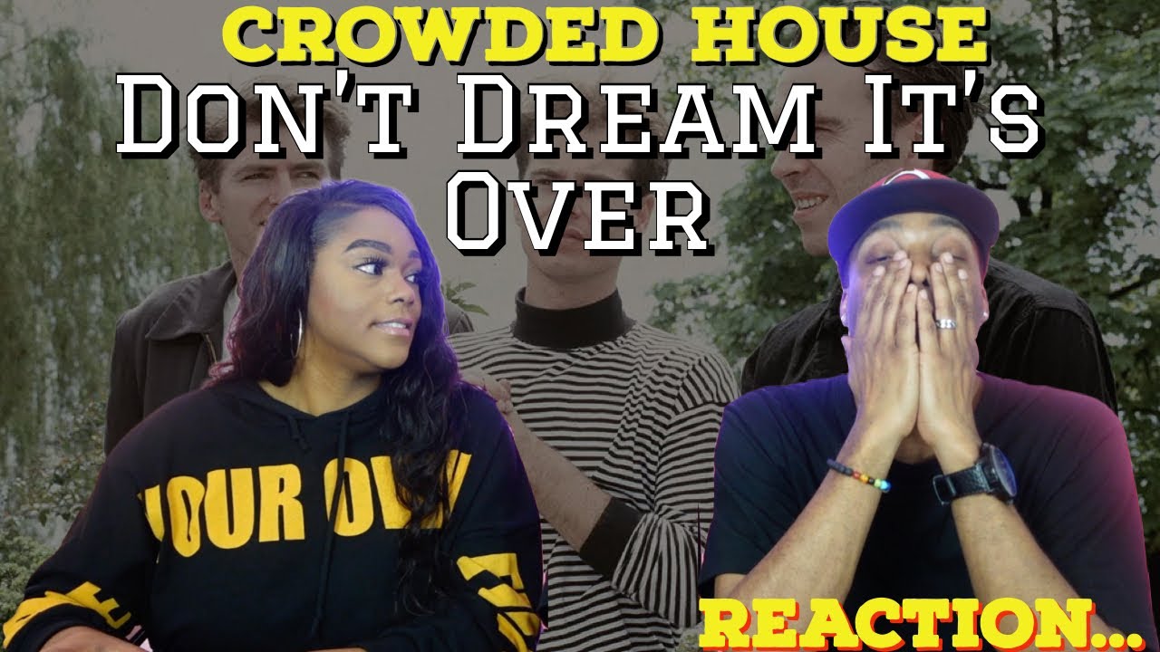 First time hearing Crowded House 