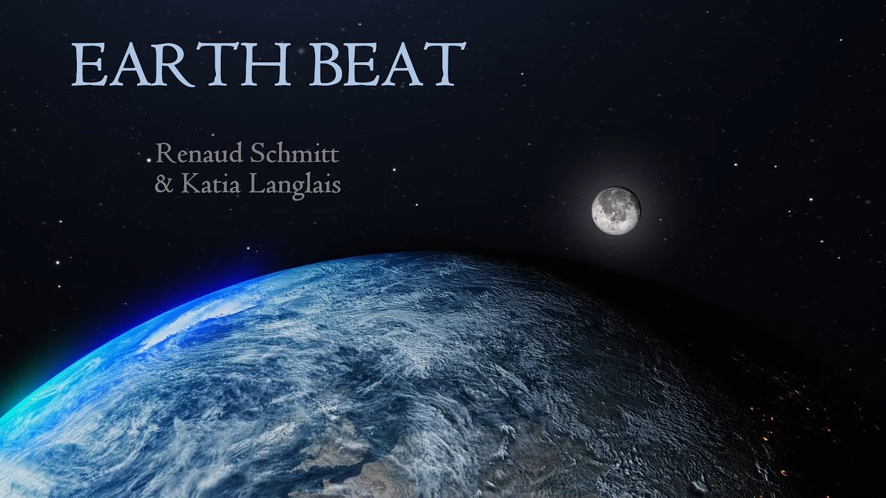 EARTH BEAT - Renaud Schmitt (feat. Katia Langlais)