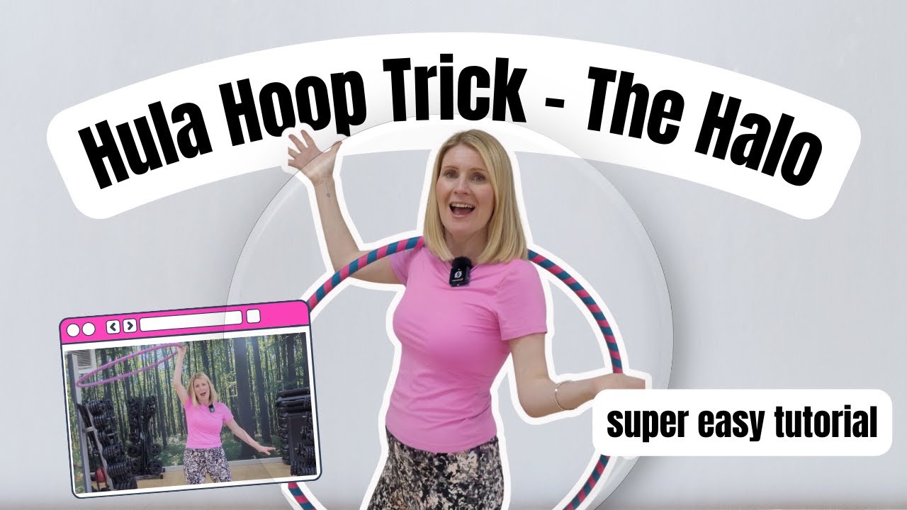 Master the Halo Trick - Perfect for Hula Hoop Beginners - aka The Lasso