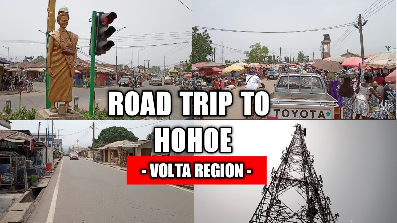 ROAD TRIP TO HOHOE, VOLTA REGION