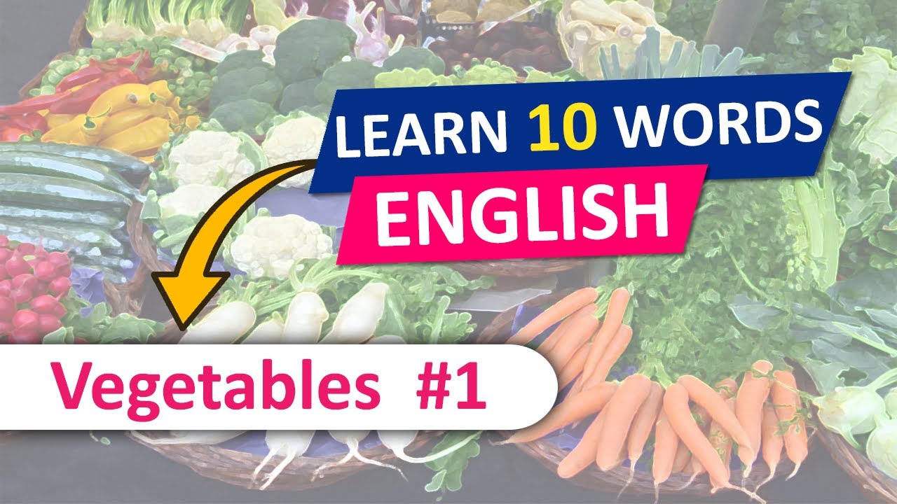 Learn 10 Vegetables Names in English (Part 1)