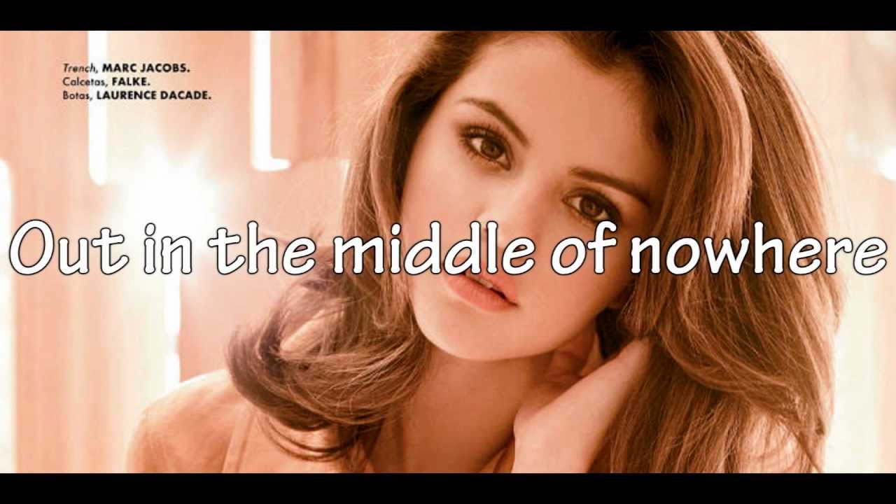 Selena Gomez & the Scene - Middle Of Nowhere (Lyrics)