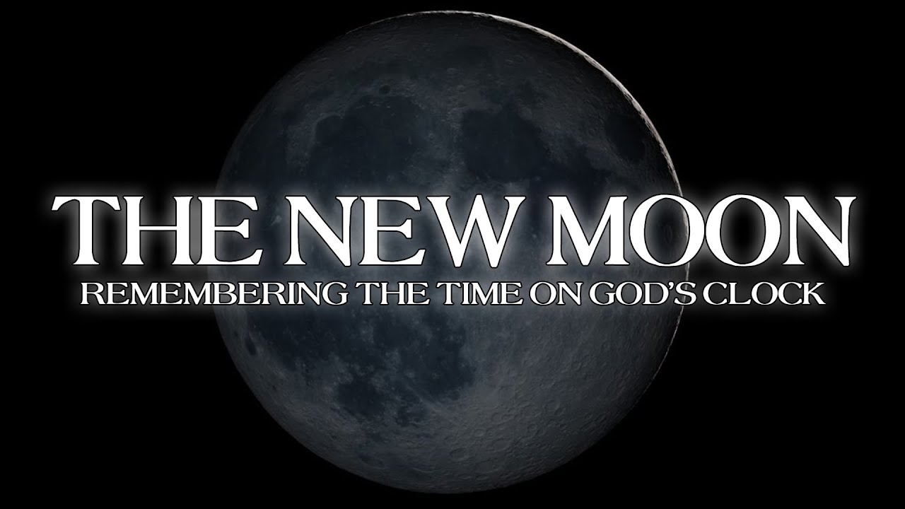 Understanding The New Moon - Israelite Teaching